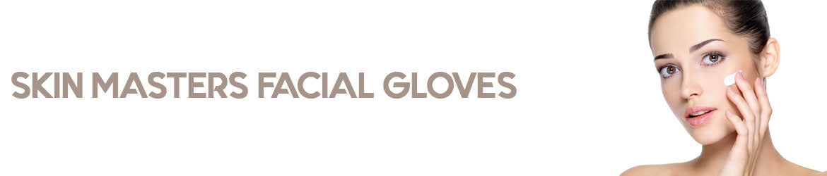 Skin Masters Facial Gloves